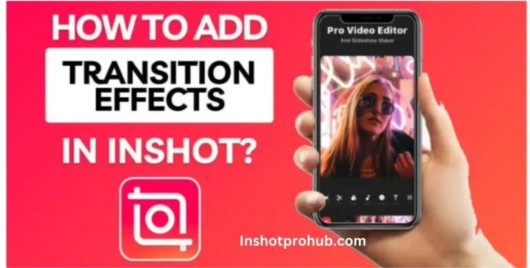 How to add Transitions in Inshot Pro Apk Latest Version